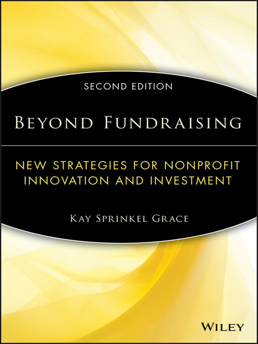 Title details for Beyond Fundraising by Kay Sprinkel Grace - Available